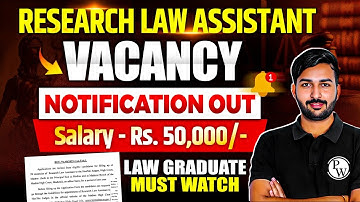 Research Law Assistant Vacancy 2025 Notification Out 📢| Salary 50,000 | Law Jobs | Legal Vacancy |PW