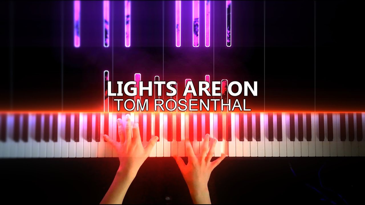 Lights Are On Tom Rosenthal (Piano Cover/Tutorial) YouTube