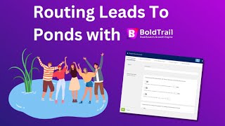 How To Use Ponds To Route Real Estate Leads To Your Team More Efficiently