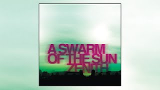 Watch A Swarm Of The Sun Zenith video