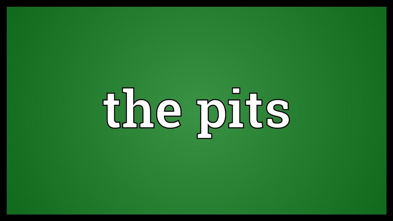 Pit meaning