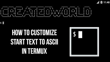How to customize start text to ASCII in termux