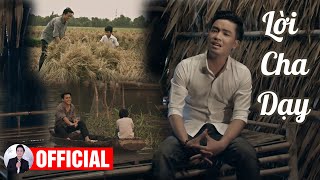 Lời Cha Dạy - Thiên Quang | MV 