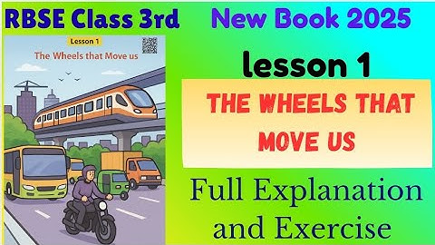 Class 3rd English RBSE Chp 1. The Wheels That Move Us |Full Explanation and Exercise 
