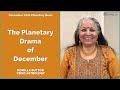 The Planetary Drama of December: Komilla Sutton