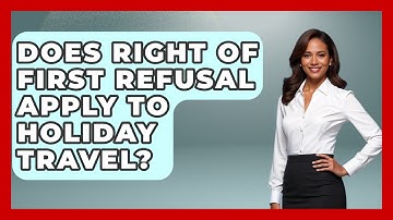 Does Right Of First Refusal Apply To Holiday Travel? - Get Divorce Answers