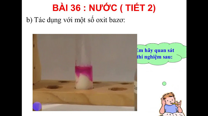 Hóa học 8 bài 36 nước tiết 2 năm 2024