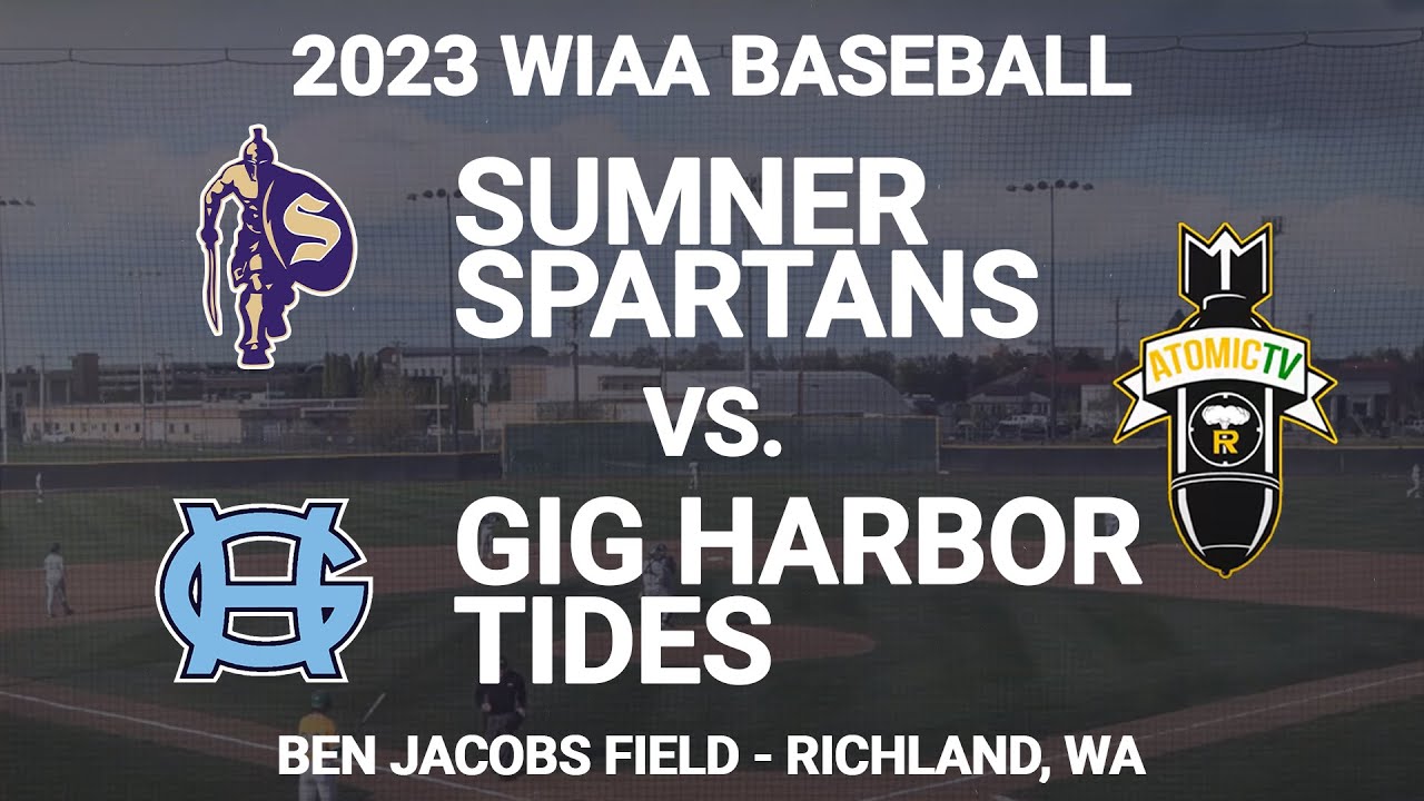 2023 WIAA Baseball Sumner Spartans vs. Gig Harbor Tides YouTube