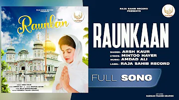 Raunkaan || Arsh Kaur || Mintoo Hayer || Latest Punjabi Song 2022 || Raja Sahib Record