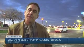 "Fixer-Upper" projects to transform Waco in 2020