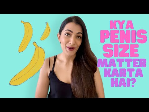 वीडियो: क्या लिंग का आकार मायने रखता है