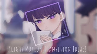 ᴀʟɪɢʜᴛ ᴍᴏᴛɪᴏɴ ᴛʀᴀɴꜱɪᴛɪᴏɴ ɪᴅᴇᴀꜱ!