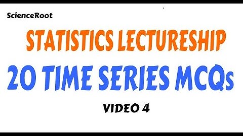 #4. 20 TIME SERIES MCQS for SPSC STATISTICS LECTURESHIP VIDEO 4 | ScienceRoot