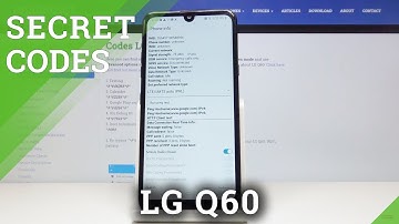 How to Use Secret Codes on LG Q60 – Find out Features which Only Professionals Use