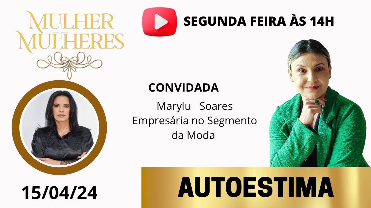 Programa Mulher + Mulheres /Autoestima