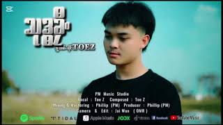 Poe Karen Song : သုဒ္ဓခၠီ.2026 ( Thu Ta Klee ) Vocal : Toe Z