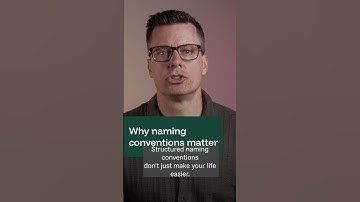 Why Naming Conventions Matter