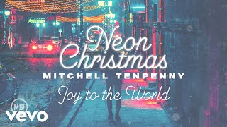 Mitchell Tenpenny - Joy to the World (Audio)