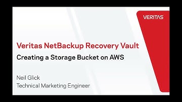 Veritas NetBackup Recovery Vault: Creating Storage Buckets on AWS