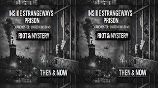 Inside Strangeways Prison (United Kingdom): From the 1990 Riot to Mysterious Modern Incidents Wealth