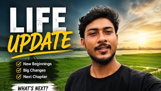 My Life Update What Next