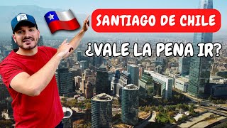 🔥QUE HACER EN SANTIAGO DE CHILE 4k. ¿ Es tan moderna como dicen ?