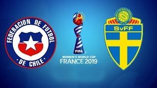 Chile vs Suecia | Dónde ver en vivo | Mundial Femenil Francia 2019