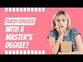 Can I teach at a university with a Master’s degree? Teaching Salary?