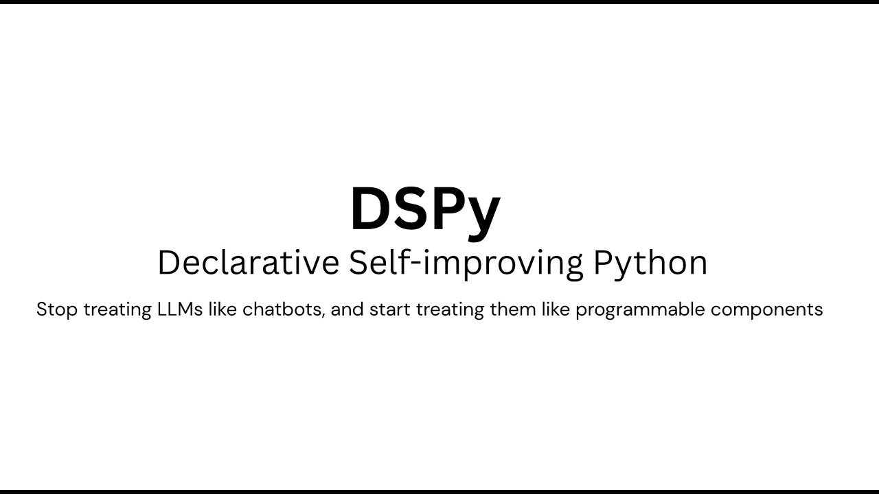 DSPy: How to Program LLMs Properly