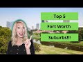 Best Cities to Live in Fort Worth. Top 5 Suburbs of Fort Worth. #fortworth #movingtofortworth