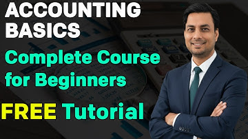 Accounting Basics Complete Course in Hindi | शुरू से सीखें Accounting | Beginners Guide 2024