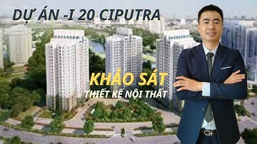 KHẢO SÁT THIẾT KẾ NỘI THẤT DỰ ÁN I20 TÂY HỒ HÀ NỘI