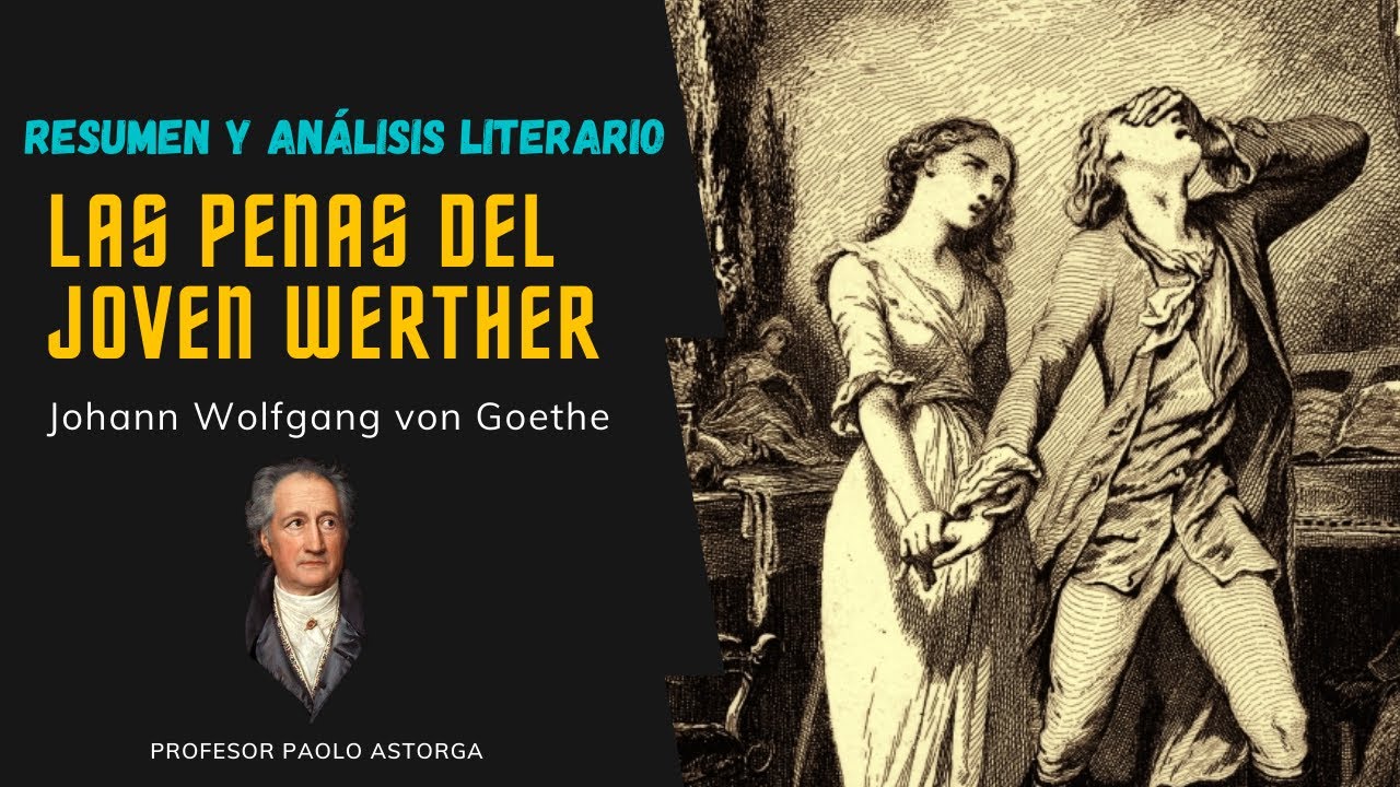 "Las penas del joven Werther" de Goethe | Resumen y Análisis Literario