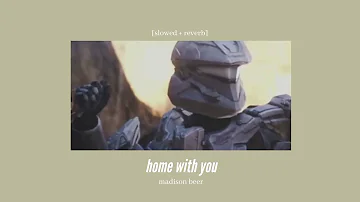 madison beer - home with you [slowed + reverb]