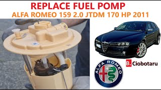 How to change fuel pump on a Alfa Romeo 159 (2011) 2.0 JTDM 170Hp