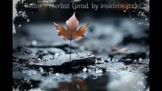 Redor - Herbst Prod. By Insidebeatz Official Audio