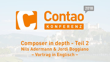 Composer in depth [Part 2/2] – Contao Konferenz 2018