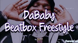 DaBaby - Beatbox Freestyle (Lyrics)