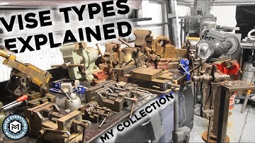 Vise Types Explained! My Collection