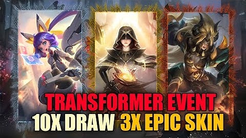 3X EPIC SKIN 10X DRAW MOBILE LEGENDS MLBB | TRANSFORMER EVENT