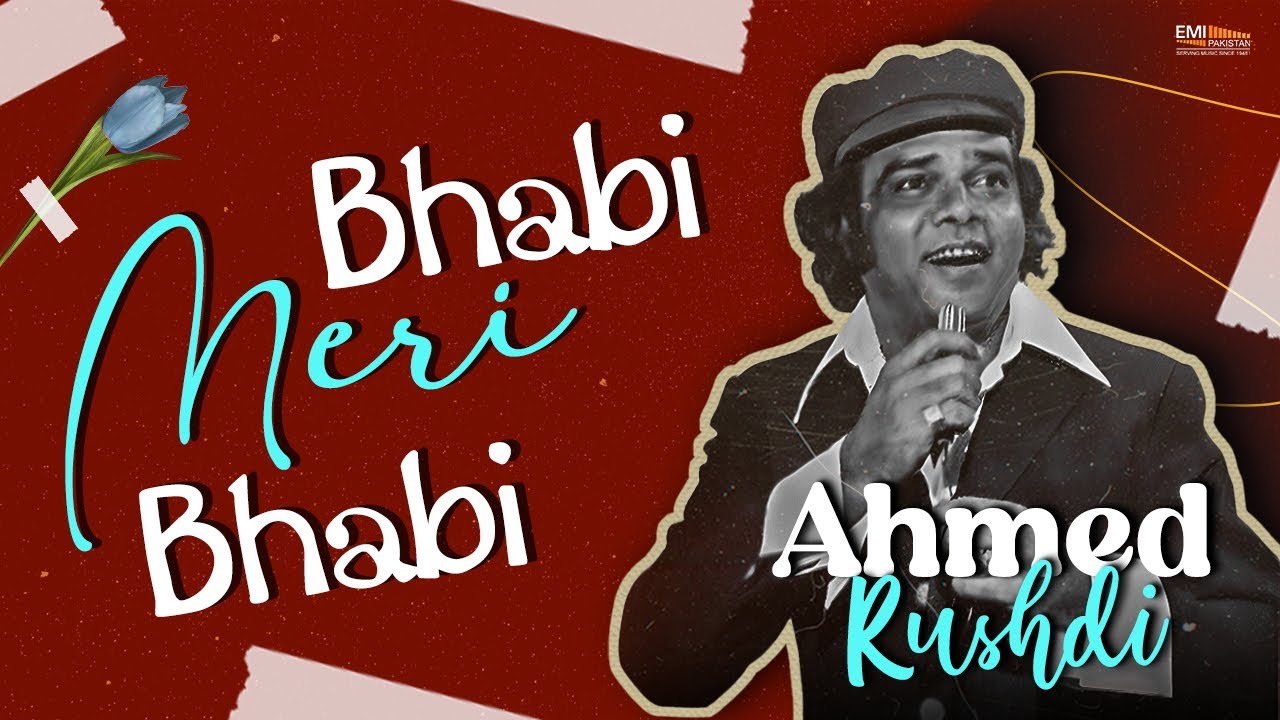 Bhabi Meri Bhabi   Ahmed Rushdi   EMIPakistanOfficial