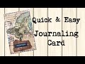 Quick & Easy Journaling Card for Junk Journals and Travel Journals