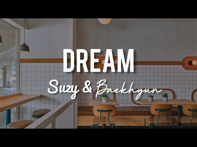 Suzy, Baekhyun - Dream (ROM lyrics) class=