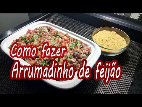 Como fazer arrumadinho de feijão