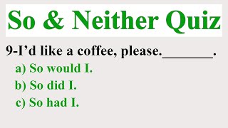 So & Neither Quiz | English Language