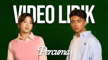 ANGGIS DEVAKI & BETRAND PUTRA ONSU - PERCUMA #DEVAKI (LYRIC VIDEO) LIRIK LAGU TERBARU