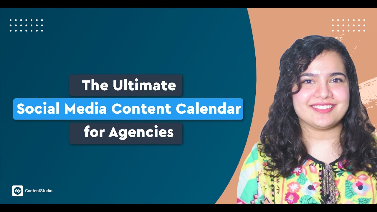 The Ultimate Social Media Content Calendar for Agencies