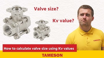 How to calculate valve size using Kv values - Tameson
