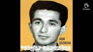 Aram Gevorgyan Alaverdci - Garun E Batsvel *classic*