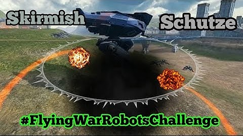 #FlyingWarRobotsChallenge: SKIRMISH SCHUTZE Bonus (WAR ROBOTS GAMEPLAY/FUNNY MOMENTS)